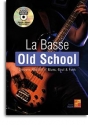 La Basse Old School (+CD) for bass guitar/tab