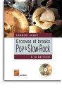 Grooves Et Breaks Pop & Slow-Rock A La Batterie Schlagzeug Buch + CD