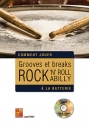 Grooves et Breaks Rock, Rock 'n' Roll & Rockabilly (+mp3) pour batterie