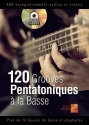 120 Grooves Pentatoniques La Basse Bass Guitar Buch + CD