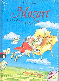 Mozart (+CD) Ein Wunderkind auf Reisen