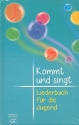 Kommt und singt - Liederbuch fr die Jugend