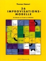 36 Improvisations-Modelle f�r Klavier zu 2 und zu 4 H�nden
