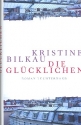 Die Gl�cklichen Roman  gebunden