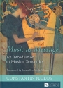 Music as Message An Introduction to musical Semantics