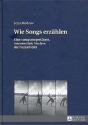 Wie Songs erzhlen Eine computergesttzte, intermediala Analyse der Narrativitt