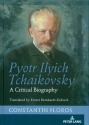 Pjotr Ilych Tschaikowsky - A critical Biography (en)