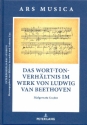 Das Wort-Ton-Verhltnis im Werk von Ludwig van Beethoven