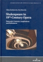 Shakespeare in 19th Century Opera Romantic Contexts, Inspirations an References