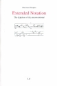 Extended Notation The Depiction of the Unconventional