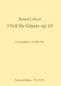 3 SOLI FUER GITARRE OP.65 FISK, ELIOT, ED