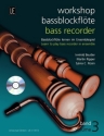 Workshop Baßblockflöte Band 3 (+CD) Baßblockflöte lernen im Ensemblespiel