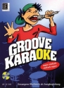 Groove Karaoke (+CD): gesungene Rhythmen als Songbegleitung