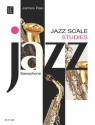 Jazz Scale Studies: for saxophone