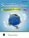Saxophone Trios from around the World fr 3 Saxophone (AAT/AAA) Partitur und Stimmen