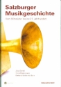 Salzburger Musikgeschichte - Vom Mittelalter bis ins 21. Jahrhundert (+2 CD's) (+2 CD's)