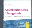 Sprechtechnisches Übungsbuch CD 3. überarbeitete Auflage 2008