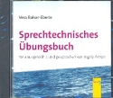 Sprechtechnisches bungsbuch CD 3. berarbeitete Auflage 2008