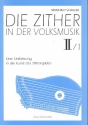 Die Zither in der Volksmusik Band 2,1 fr Zither