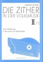Die Zither in der Volksmusik Band 2,1 fr Zither