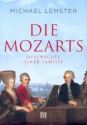 Die Mozarts Geschichte einer Familie gebunden