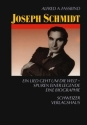 Joseph Schmidt Ein Lied geht um die Welt Spuren einer Legende,   Biographie