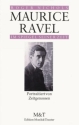 Maurice Ravel im Spiegel seiner Zeit portraitiert von Zeitgenossen
