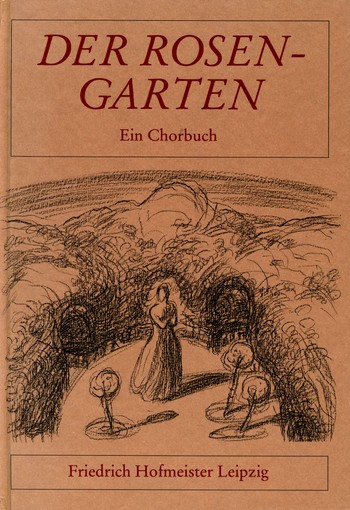 Der Rosengarten fr gem Chor (SAB) Chorbuch
