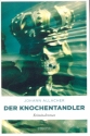 Der Knochentandler Kriminalroman broschiert