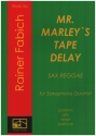 Mr. Marley's Tape Delay fr 4 Saxophone (S(A)ATBar) Partitur und Stimmen (als Kopiervorlagen)