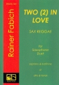 Two (2) in Love fr 2 Saxophone (SB/AT) Partitur und Stimmen