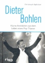 Dieter Bohlen Kleine Anekdoten aus dem Leben eines Pop-Titanen  gebunden