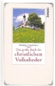 Das groe Buch der christlichen Volkslieder (+CD) Liederbuch gebunden