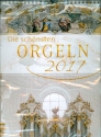 Kalender Die schnsten Orgeln 2017 (+CD) Monatskalender 30x42cm