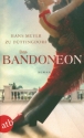 Das Bandoneon Roman broschiert