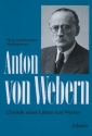 Anton von Webern Chronik seines Lebens und Werkes