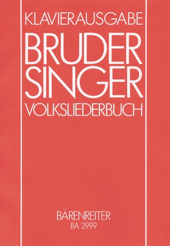 Bruder Singer - 270 Volksliedstze fr Klavier Jubilumsausgabe