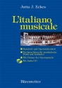 L'italiano musicale (+CD) Ein Sprachkurs fr musikalische Profis und Liebhaber