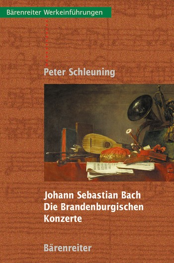 Johann Sebastian Bach Die Brandenburgischen Konzerte