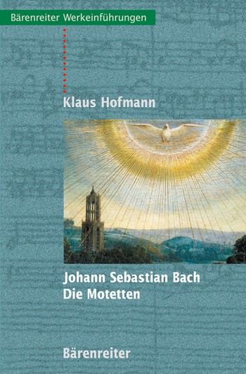 Johann Sebastian Bach Die Motetten