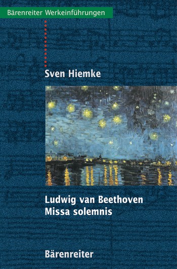 Ludwig van Beethoven Missa solemnis Werkeinfhrung