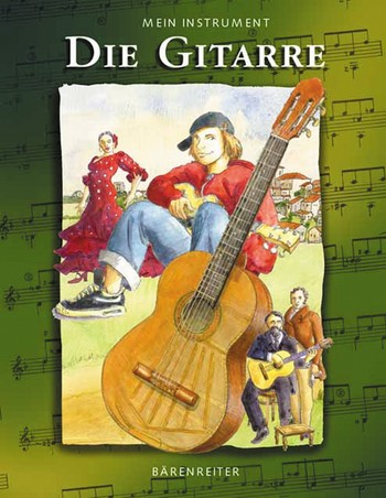 Mein Instrument Die Gitarre (Bilderbuch)