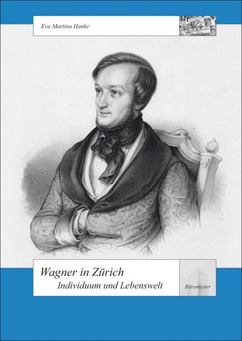 Wagner in Zrich Individuum und Lebenswelt