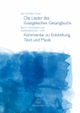 Die Lieder des evangelischen Gesangbuchs Band 1 (EG1-269) Kommentar zu Entstehung, Text und Musik