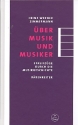 ber Musik und Musiker Streifzge durch die Musikgeschichte