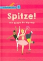 Spitze - Von Ballett bis Hip-Hop