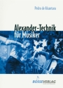 Alexander-Technik fr Musiker  