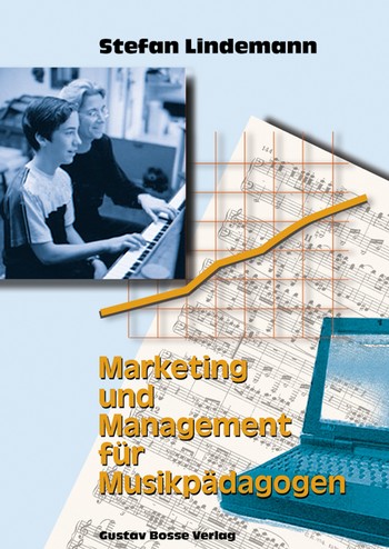 Marketing und Management fr Musikpdagogen 