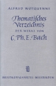 Thematisches Verzeichnis der Werke von Carl Philipp Emanuel Bach  (1714-1788)