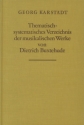 Thematisch-syst. Verzeichnis der musikalischen Werke von Dietrich Buxt